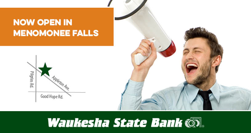 Menomonee Falls Grand Opening Waukesha State Bank